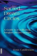 Sacred Dream Circles di Tess Castleman edito da Daimon Verlag
