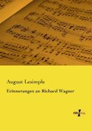 Erinnerungen an Richard Wagner di August Lesimple edito da Vero Verlag