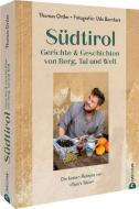 Südtirol Fine & Fancy di Thomas Ortler edito da Christian Verlag GmbH
