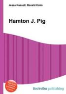 Hamton J. Pig edito da Book On Demand Ltd.