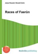 Races Of Faerun edito da Book On Demand Ltd.