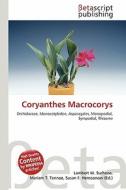 Coryanthes Macrocorys edito da Betascript Publishing