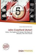 John Crawford (actor) edito da Dign Press