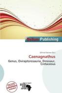 Caenagnathus edito da Bellum Publishing