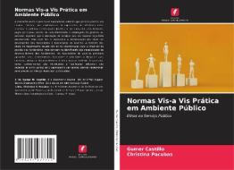 Normas Vis-a Vis Prática em Ambiente Público di Gumer Castillo, Christina Pacubas edito da Edições Nosso Conhecimento
