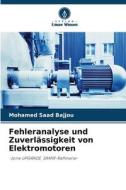 Fehleranalyse und Zuverlässigkeit von Elektromotoren di Mohamed Saad Bajjou edito da Verlag Unser Wissen