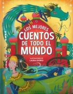 Los Mejores Cuentos de Todo El Mundo di Various Authors edito da ANAGRAMA