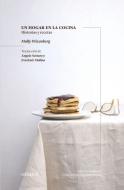 Un hogar en la cocina : historias y recetas di Molly Wizenberg edito da Col&Col Ediciones