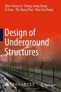 Design of Underground Structures di Zhen-Dong Cui, Li Yuan, Zhi-Xiang Zhan, Wan-Kai Zhang, Zhong-Liang Zhang edito da Springer Singapore