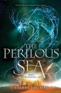 The Perilous Sea di Sherry Thomas edito da BALZER & BRAY