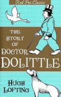 The Story of Dr. Dolittle di Hugh Lofting edito da Random House UK Ltd