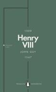 Henry VIII (Penguin Monarchs) di John (University of St Andrews Scotland) Guy edito da Penguin Books Ltd