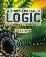 A First Course in Logic, Gold Edition di K. Codell Carter edito da Pearson Education (US)