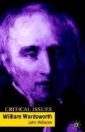 William Wordsworth di John Williams edito da Palgrave MacMillan