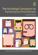 The Routledge Companion To Performance Practitioners edito da Taylor & Francis Ltd