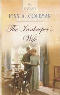 The Innkeeper's Wife di Lynn A. Coleman edito da Love Inspired