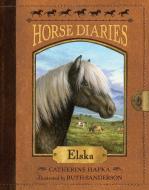 Horse Diaries #1: Elska di Catherine Hapka edito da RANDOM HOUSE