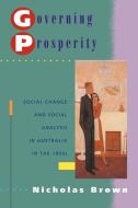 Governing Prosperity di Nicholas Brown edito da Cambridge University Press