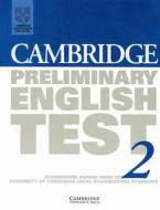 Cambridge Preliminary English Test 2 Student\'s Book di University of Cambridge Local Examinations Syndicate edito da Cambridge University Press