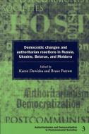 Democratic Changes and Authoritarian Reactions in Russia, Ukraine, Belarus and Moldova edito da Cambridge University Press