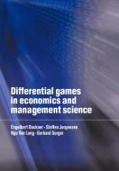 Differential Games in Economics and Management Science di Engelbert Dockner, Ngo Van Long edito da Cambridge University Press
