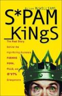 Spam Kings di Brian S. Mcwilliams edito da O\'reilly Media, Inc, Usa