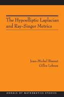 The Hypoelliptic Laplacian and Ray-Singer Metrics. (AM-167) di Jean-Michel Bismut, Gilles Lebeau edito da Princeton University Press