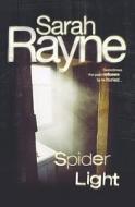 Spider Light di Sarah Rayne edito da Simon & Schuster (UK)