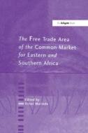 The Free Trade Area of the Common Market for Eastern and Southern Africa di Victor Murinde edito da Routledge