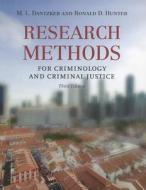 Research Methods for Criminology and Criminal Justice di Mark L. Dantzker edito da Jones and Bartlett