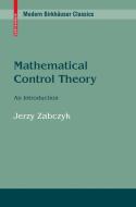 Mathematical Control Theory di Jerzy Zabczyk edito da Birkhäuser Boston
