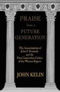 Praise from a Future Generation di John Kelin edito da Wings Press