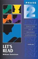 Let's Read: Phase Two: English as a Second Language di William Samelson edito da ELSTREET EDUC