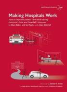 Making Hospitals Work di Marc Barker edito da Lean Enterprise Institute, Inc.