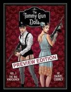 The Tommy Gun Dolls di Daniel J Cooney edito da Red Eye Press