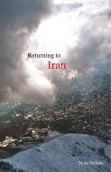 Returning to Iran di Sima Nahan edito da Urtext Media