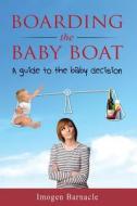 Boarding The Baby Boat di Imogen C Barnacle edito da Baby Boat Press