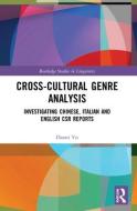 Cross-cultural Genre Analysis di Danni Yu edito da Taylor & Francis Ltd