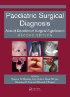 Paediatric Surgical Diagnosis di Spencer W. Beasley, John Hutson, Mark Stringer, Sebastian K. King, Warwick J. Teague edito da Taylor & Francis Ltd