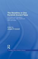 The Novellino or One Hundred Ancient Tales di Joseph P. Consoli edito da Taylor & Francis Ltd
