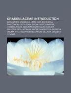 Crassulaceae Introduction di Books Llc edito da Books LLC, Reference Series