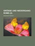 Grosse Und Niedergang Roms (2) di Guglielmo Ferrero edito da General Books Llc