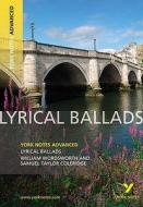 Lyrical Ballads: York Notes Advanced di Steve Eddy edito da Pearson Education Limited