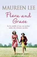 Flora and Grace di Maureen Lee edito da Orion Publishing Co