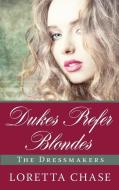 Dukes Prefer Blondes di Loretta Chase edito da THORNDIKE PR