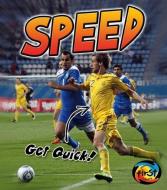 Speed: Get Quick! di Ellen Labrecque edito da HEINEMANN LIB