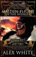 The Gearheart: Maiden Flight of the Avenger di Alex White edito da Createspace