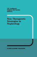 New Therapeutic Strategies in Nephrology edito da Springer US
