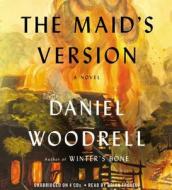 The Maid's Version di Daniel Woodrell edito da Hachette Audio