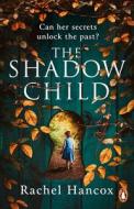 The Shadow Child di Rachel Hancox edito da Cornerstone
